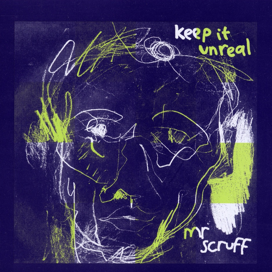Mr. Scruff - Keep it Unreal